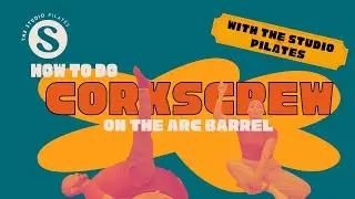 Corkscrew on The Arc Barrel - The Studio Pilates