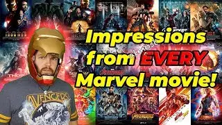 Impressions from (Almost) Every Marvel Movie!