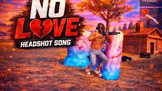 FREE FIRE MONTAGE I NO LOVE I FF MONTAGE I NO LOVE FF MONTAGE 🤖🚀#freeefire #explore  #viral #views 