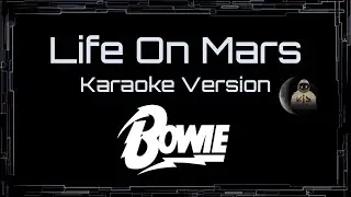 David Bowie • Life On Mars (CC Karaoke / Instrumental) [UVR]