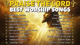Life-Changing Music Worship Music Hits | 2025 Faith-Building Christian Worship Music