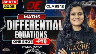 Differential Equations in ONE SHOT + PYQs | Maths Class 12 | AP & TS EAPCET 2025