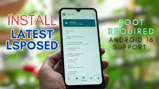 ✨ LSPosed for Android 16: How to Install & Update (Rooted Phones Only!) 💡
