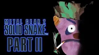 Metal Gear 2: Solid Snake (Pt. II, Ultimate Weapon Edition)
