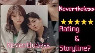 Nevertheless (2021) || Drama, Romance|| [Korean Drama] storytelling