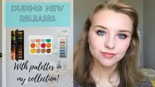 CURATING MY COLLECTION: Duping New Releases with Makeup I Already Own!