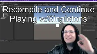 Recompile and Continue - Singletons are Working in #Unity