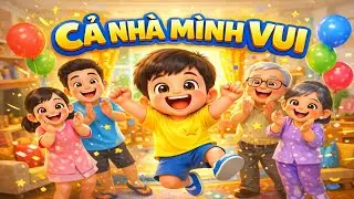 Cả Nhà Mình Thật Là Vui 😄 | Nhạc Thiếu Nhi Hoạt Hình 3D | Bé Cùng Gia Đình