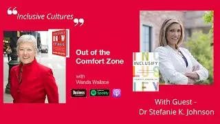 Inclusive Cultures with Wanda Wallace and Dr. Stefanie K. Johnson
