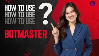 How to Use Botmaster | Step-by-Step WhatsApp Automation Tutorial 2025