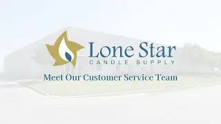 Познакомьтесь с нашей службой поддержки клиентов | Lone Star Candle Supply