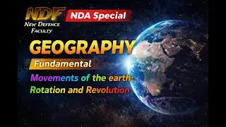 Movements of the Earth Rotation & Revolution NDA Geography Fundamentals ||#nda #cds #upsc #geography