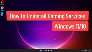 How to Uninstall Gaming Services Windows 11/10
