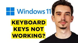 How To Fix Keyboard Keys Not Working Windows 11 (2026) - Step by Step Guide