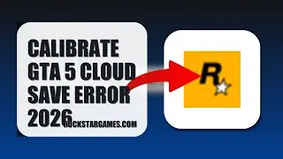 How To Calibrate GTA 5 Cloud Save Error 2026 (QUICK FIX)