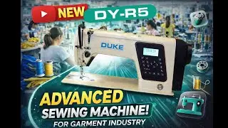 NEW DUKE DY-R5 | Advanced Sewing Machine for Garment Industry | Demo & Features