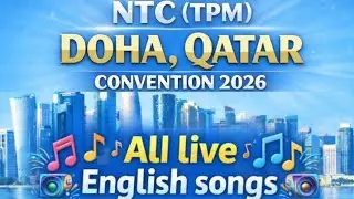 2026 | NTC (TPM) | Doha Qatar | Convention | all live English songs #tpm 