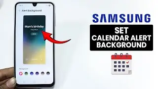 [2026] Как установить фоновое изображение календаря на телефоне Samsung