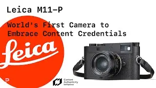 [TechBites] LEICA - Content Credentials - Authenticity in the Digital Age