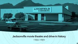 Jacksonville movie theatre and drive-in history 1980-1989 - remastered