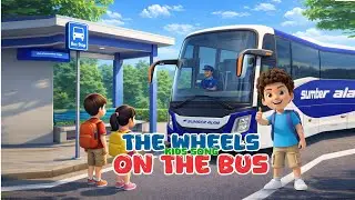 The Wheels on the Bus | English Children's Song | Children's Songs