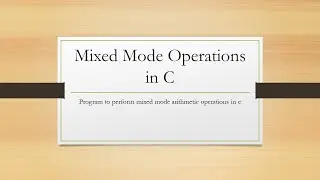 Program to perform Mixed mode arithmetic operations in C