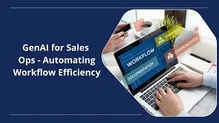 Cut Sales Ops Bottlenecks. Automate with GenAI Now!