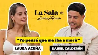 “Mi voz era mi inseguridad” Daniel Calderón | La Sala De Laura Acuña T47 E2