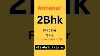 #2BHK #Apartment for Sale in #annanur Annanur | ₹43 Lakhs | Spacious & Affordable Luxury Awaits 🏠✨