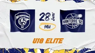 [U18 ELITE] Metropolitans 92 vs Nanterre