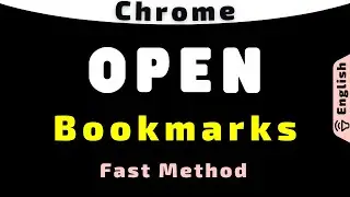 Open Bookmarks in Chrome Browser - Fastest Method