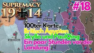 Ein paar Stunden vor der Landung!/ Supremacy 1914/ Britsch &Auml;gypten/ Paul Qing und Skylla/ 018