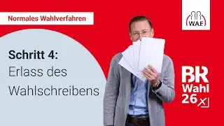 4. Schritt: Erlass des Wahlausschreibens | Betriebsratswahl 2026