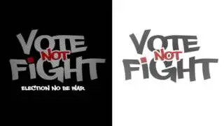 Vote Not Fight Jingle By 2face