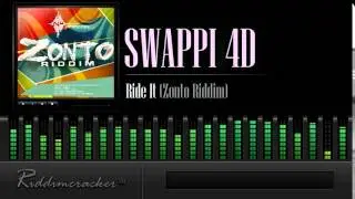 Swappi 4D - Ride It (Zonto Riddim) [Soca 2015]