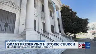 Grant preserving historic church in Hillsboro Village