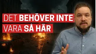 Sanningen om Sveriges f&ouml;rfall: Det beh&ouml;ver inte vara s&aring; h&auml;r!