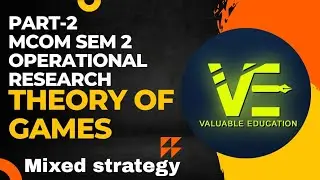 MCOM sem 2 ll operational research ll Theory of Games ll Mixed strategy method ll part 2