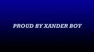 PROUD BY XANDER BOY