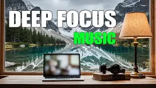 Dream Desk Setup with Nature View: Deep Work Music for Concentration