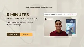 Uniting Heaven and Earth - Persecuted but Not Forsaken - Sabbath School Summary
