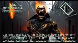 Part 1 Techno UpFront Dance Radio Show E O G Mix oct 11