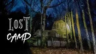 LOST CAMP!! The Abandoned Retreat (FULL MOVIE)