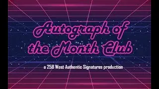 2018 Recap - Autograph of the Month Club Basic Reveal Video