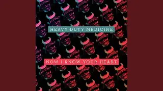 Now I Know Your Heart