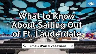 What to Know About Sailing Out of Fort Lauderdale | Disney Cruise Line