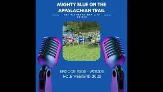 Episode #508 - Woods Hole Weekend 2025