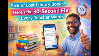 Sick of Lost Library Books? Here&rsquo;s the 30-Second Fix Every Teacher Wants