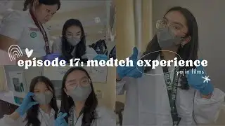 episode 17: medtech experience