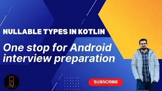 Nullable types in Kotlin || Android interview Questions